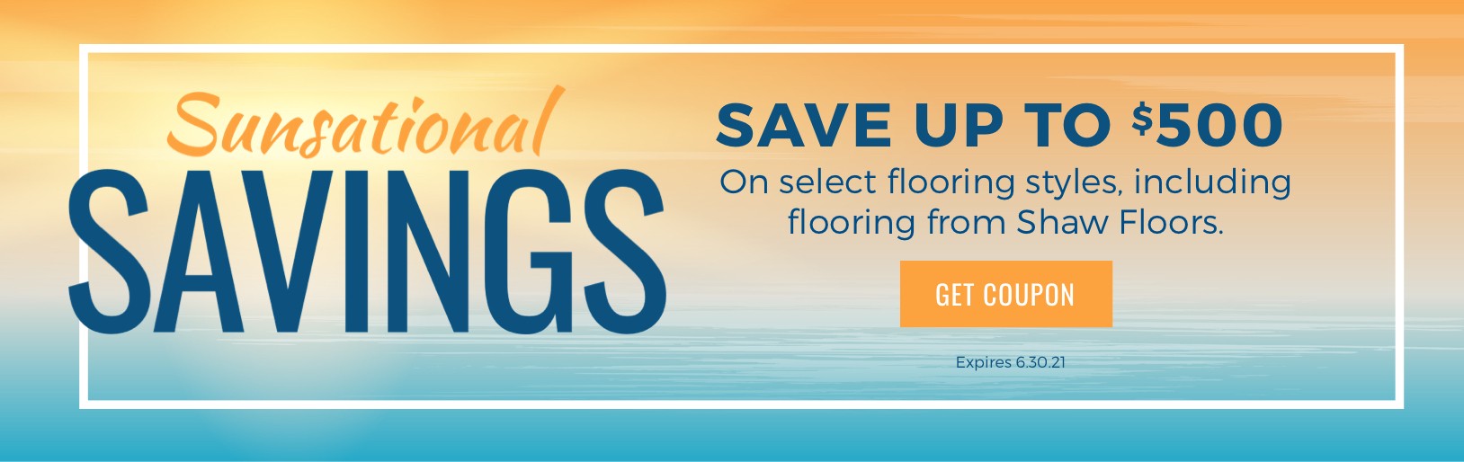 Sunsational Savings Sale | Budget Flooring, Inc.